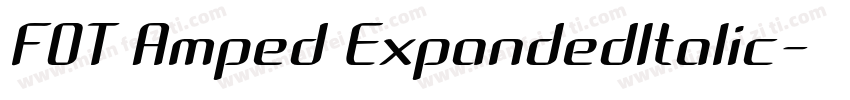 FOT Amped ExpandedItalic字体转换